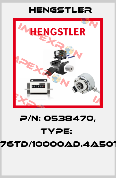P/N: 0538470, Type:  RI76TD/10000AD.4A50TF  Hengstler