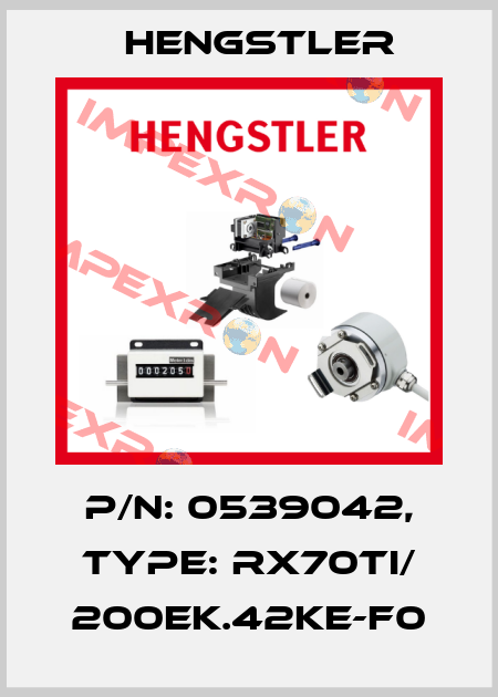 p/n: 0539042, Type: RX70TI/ 200EK.42KE-F0 Hengstler