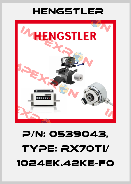 p/n: 0539043, Type: RX70TI/ 1024EK.42KE-F0 Hengstler