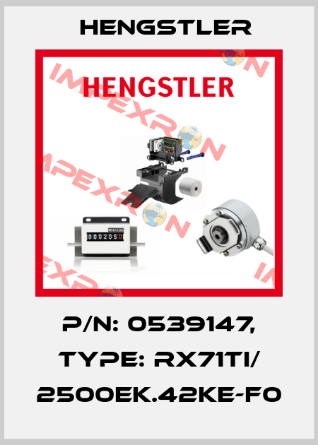 p/n: 0539147, Type: RX71TI/ 2500EK.42KE-F0 Hengstler