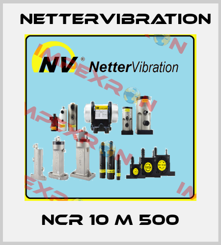 NCR 10 M 500 NetterVibration