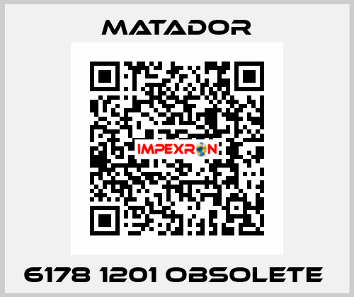 6178 1201 obsolete  Matador