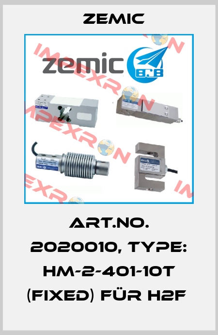Art.No. 2020010, Type: HM-2-401-10t (Fixed) für H2F  ZEMIC