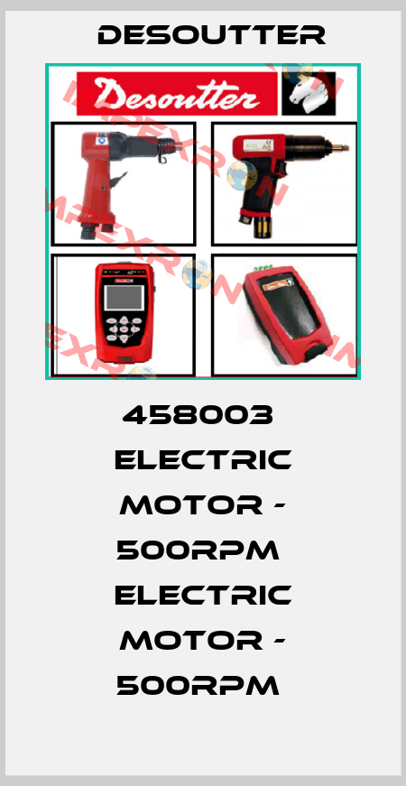 458003  ELECTRIC MOTOR - 500RPM  ELECTRIC MOTOR - 500RPM  Desoutter