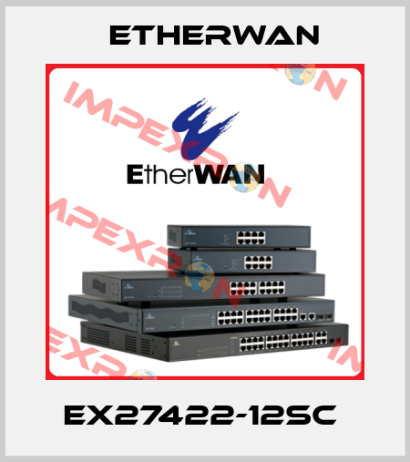 EX27422-12SC  Etherwan