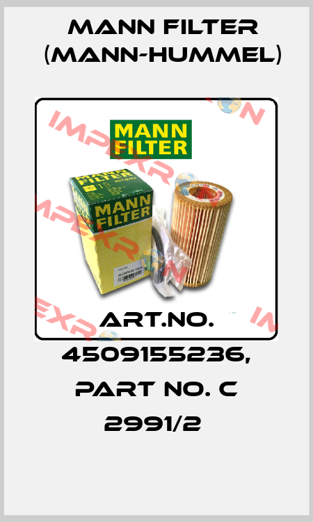 Art.No. 4509155236, Part No. C 2991/2  Mann Filter (Mann-Hummel)