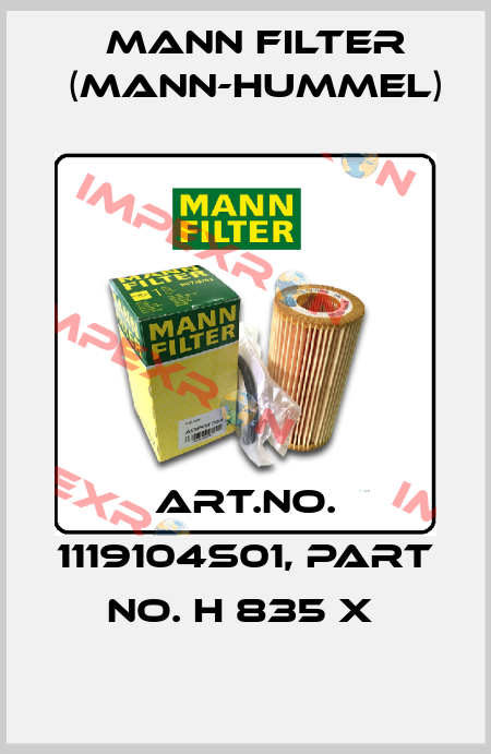Art.No. 1119104S01, Part No. H 835 x  Mann Filter (Mann-Hummel)