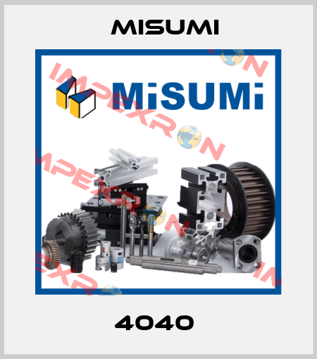 4040  Misumi