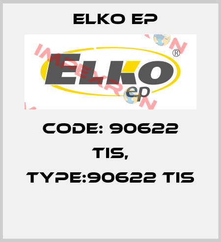 Code: 90622 TIS, Type:90622 TIS  Elko EP