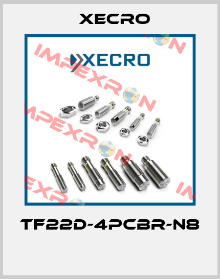 TF22D-4PCBR-N8  Xecro