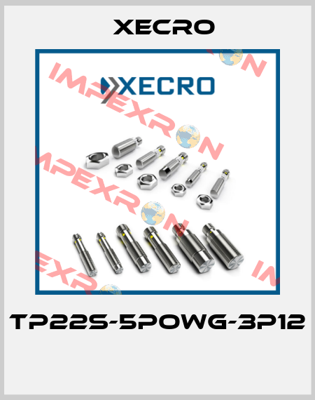 TP22S-5POWG-3P12  Xecro