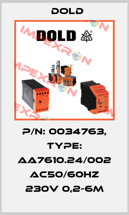 p/n: 0034763, Type: AA7610.24/002 AC50/60HZ 230V 0,2-6M Dold