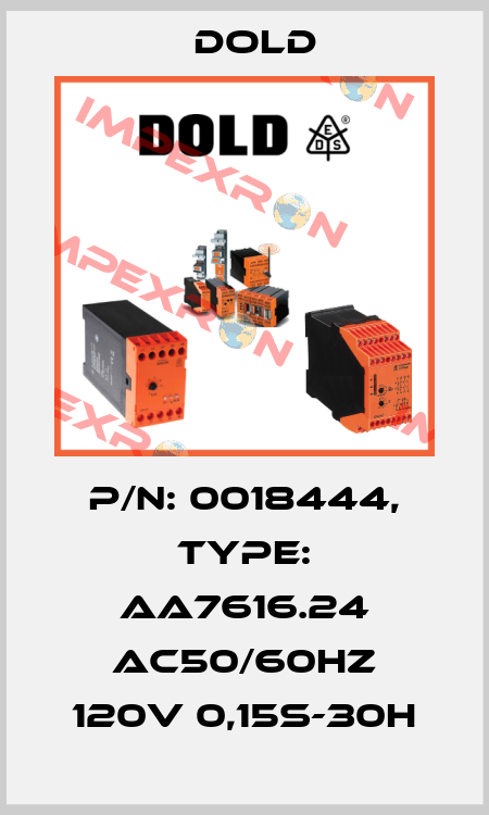 p/n: 0018444, Type: AA7616.24 AC50/60HZ 120V 0,15S-30H Dold