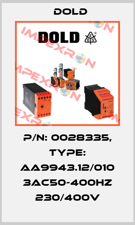 p/n: 0028335, Type: AA9943.12/010 3AC50-400HZ 230/400V Dold
