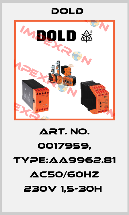 Art. No. 0017959, Type:AA9962.81 AC50/60HZ 230V 1,5-30H  Dold