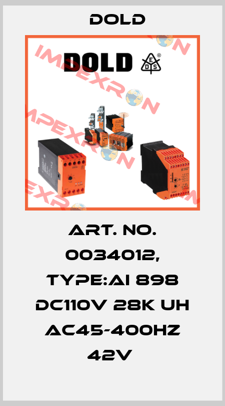 Art. No. 0034012, Type:AI 898 DC110V 28K UH AC45-400HZ 42V  Dold