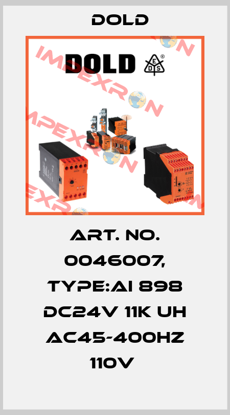 Art. No. 0046007, Type:AI 898 DC24V 11K UH AC45-400HZ 110V  Dold