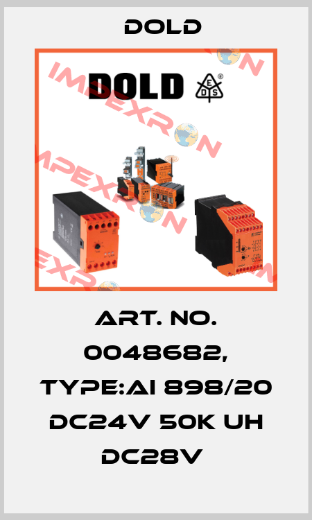 Art. No. 0048682, Type:AI 898/20 DC24V 50K UH DC28V  Dold