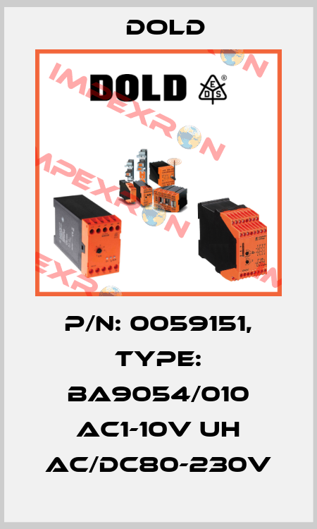 p/n: 0059151, Type: BA9054/010 AC1-10V UH AC/DC80-230V Dold