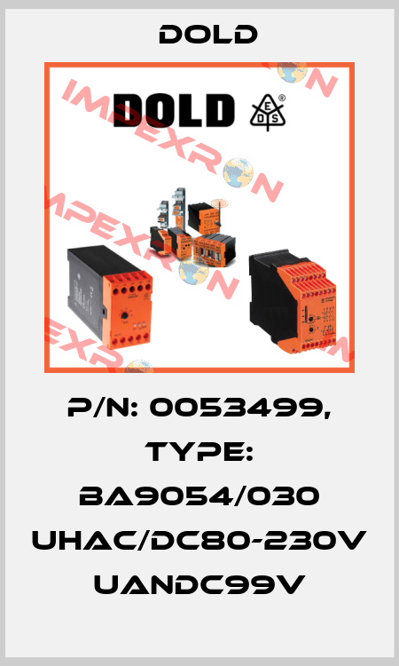 p/n: 0053499, Type: BA9054/030 UHAC/DC80-230V UanDC99V Dold