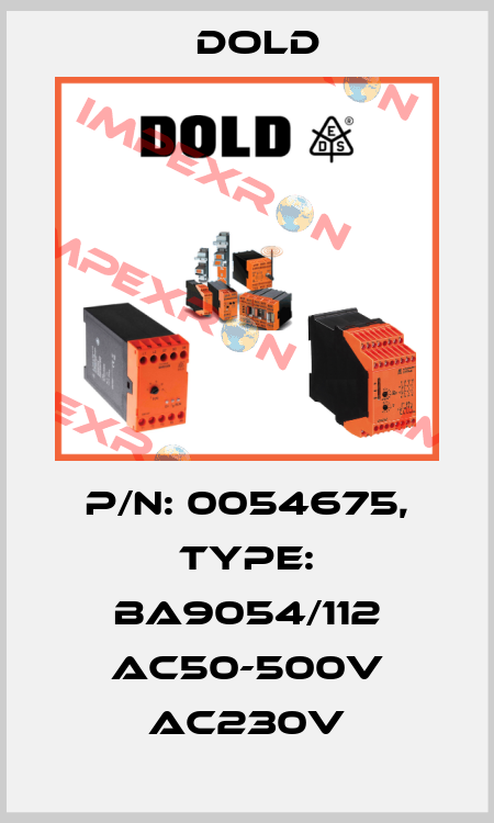 p/n: 0054675, Type: BA9054/112 AC50-500V AC230V Dold