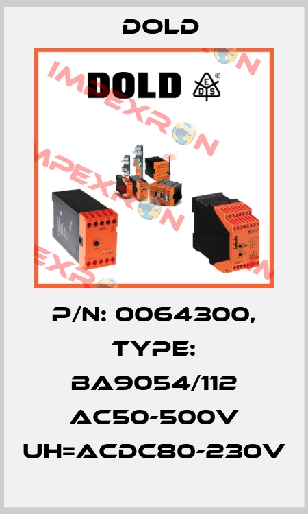 p/n: 0064300, Type: BA9054/112 AC50-500V UH=ACDC80-230V Dold
