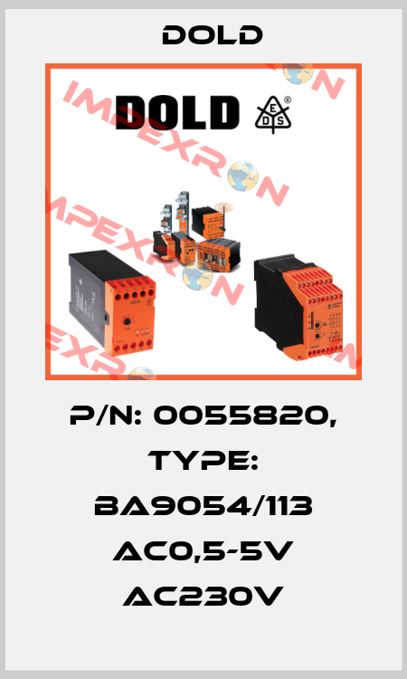 p/n: 0055820, Type: BA9054/113 AC0,5-5V AC230V Dold