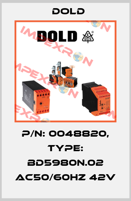 p/n: 0048820, Type: BD5980N.02 AC50/60HZ 42V Dold