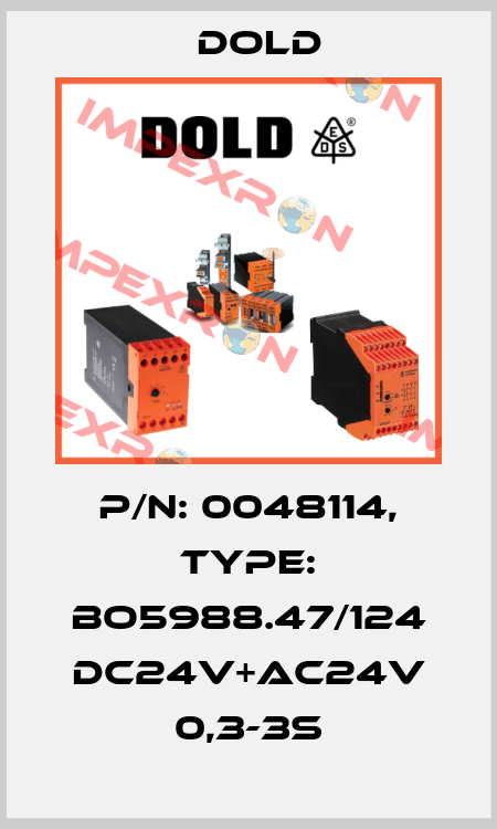p/n: 0048114, Type: BO5988.47/124 DC24V+AC24V 0,3-3S Dold