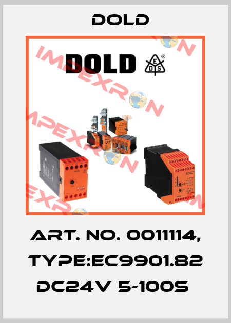 Art. No. 0011114, Type:EC9901.82 DC24V 5-100S  Dold