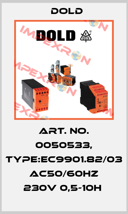 Art. No. 0050533, Type:EC9901.82/03 AC50/60HZ 230V 0,5-10H  Dold