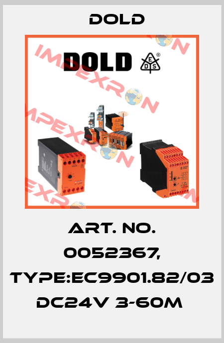 Art. No. 0052367, Type:EC9901.82/03 DC24V 3-60M  Dold