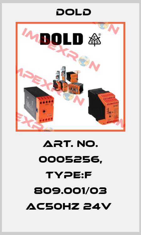 Art. No. 0005256, Type:F  809.001/03 AC50HZ 24V  Dold