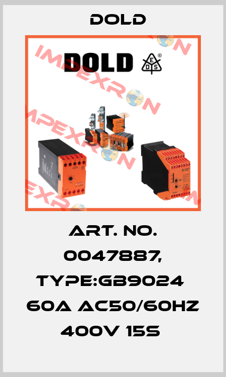 Art. No. 0047887, Type:GB9024  60A AC50/60HZ 400V 15S  Dold