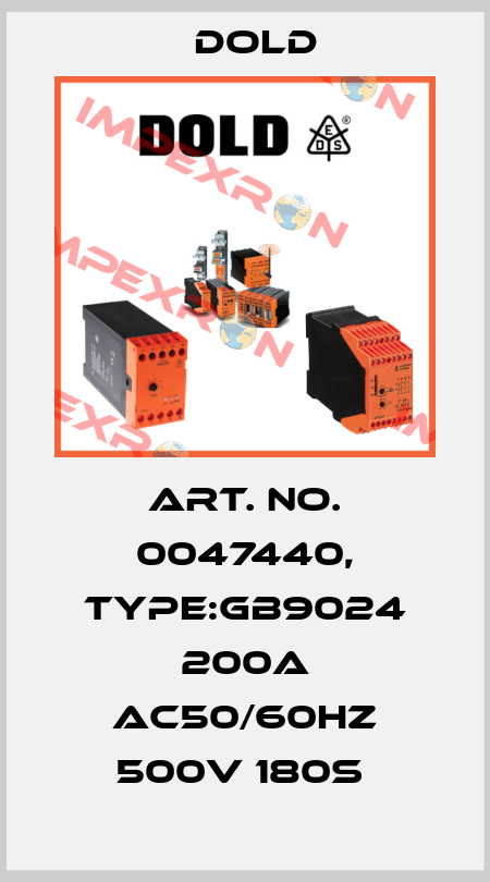 Art. No. 0047440, Type:GB9024 200A AC50/60HZ 500V 180S  Dold