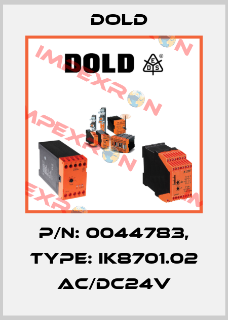 p/n: 0044783, Type: IK8701.02 AC/DC24V Dold
