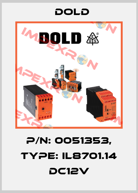p/n: 0051353, Type: IL8701.14 DC12V Dold