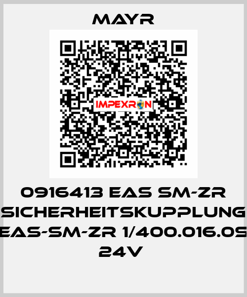 0916413 EAS SM-ZR SICHERHEITSKUPPLUNG EAS-SM-ZR 1/400.016.0S 24V  Mayr