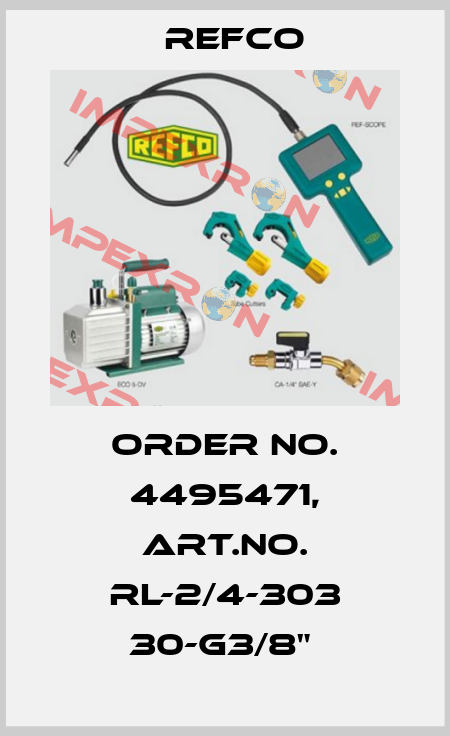 Order No. 4495471, Art.No. RL-2/4-303 30-G3/8"  Refco