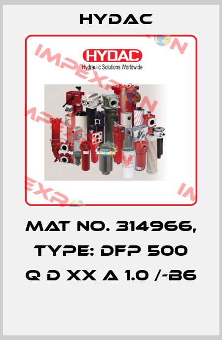 Mat No. 314966, Type: DFP 500 Q D XX A 1.0 /-B6  Hydac