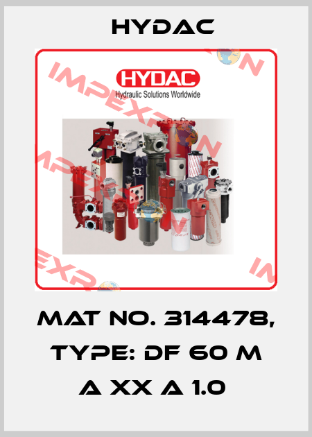 Mat No. 314478, Type: DF 60 M A XX A 1.0  Hydac