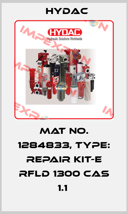 Mat No. 1284833, Type: REPAIR KIT-E RFLD 1300 CAS 1.1  Hydac