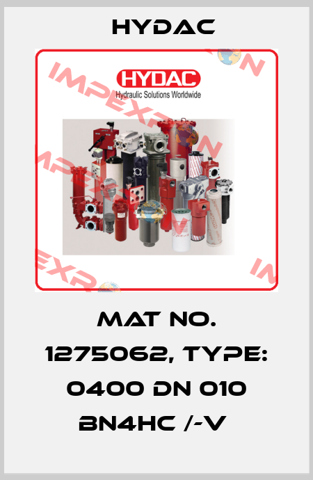 Mat No. 1275062, Type: 0400 DN 010 BN4HC /-V  Hydac