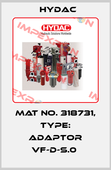 Mat No. 318731, Type: ADAPTOR VF-D-S.0  Hydac