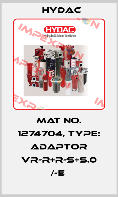 Mat No. 1274704, Type: ADAPTOR VR-R+R-S+S.0 /-E  Hydac