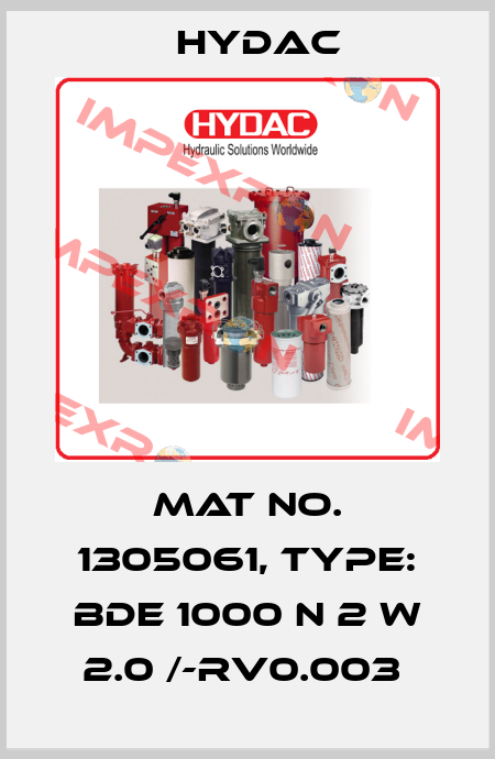 Mat No. 1305061, Type: BDE 1000 N 2 W 2.0 /-RV0.003  Hydac