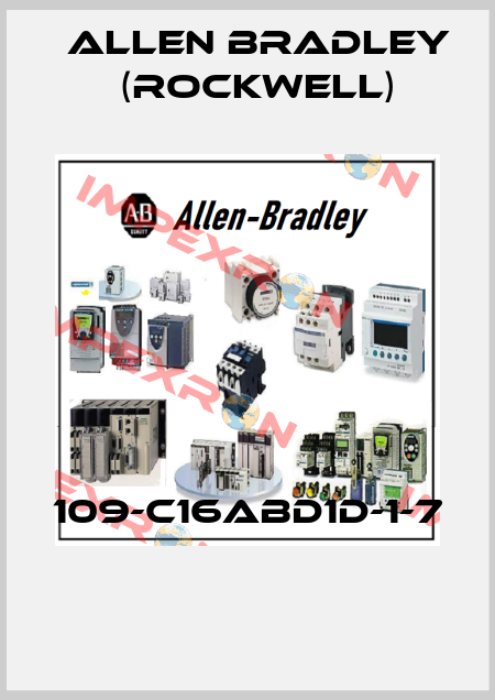 109-C16ABD1D-1-7  Allen Bradley (Rockwell)