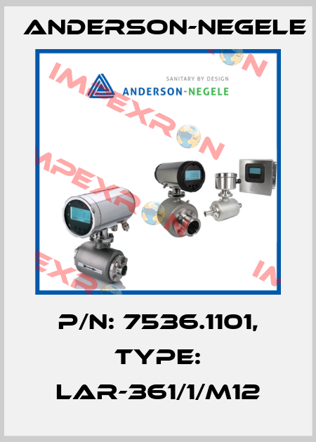 P/N: 7536.1101, Type: LAR-361/1/M12 Anderson-Negele