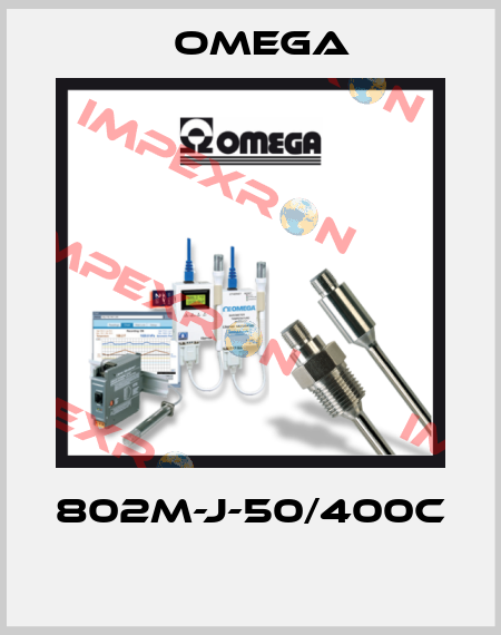 802M-J-50/400C  Omega
