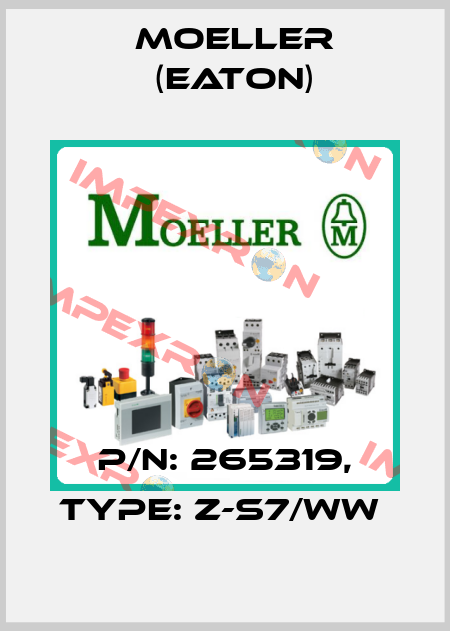 P/N: 265319, Type: Z-S7/WW  Moeller (Eaton)